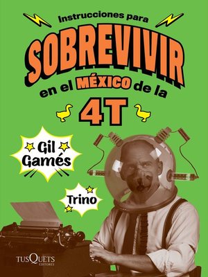 cover image of Instrucciones para sobrevivir en el México de la 4T